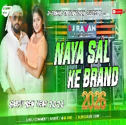 Naya Sal Ke Brand 2026 Bhojpuri Dj Remix Gaana