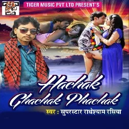 Hachak Ghachak Phachak (Radheshyam Rasiya)
