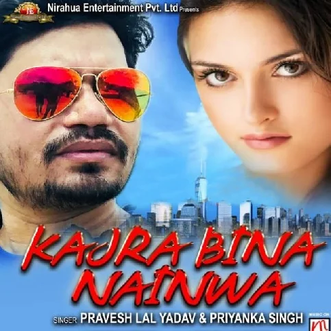 Kajra Bina Nainwa Song